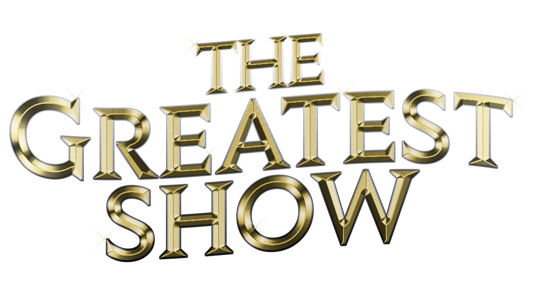 The Greatest Show | Event